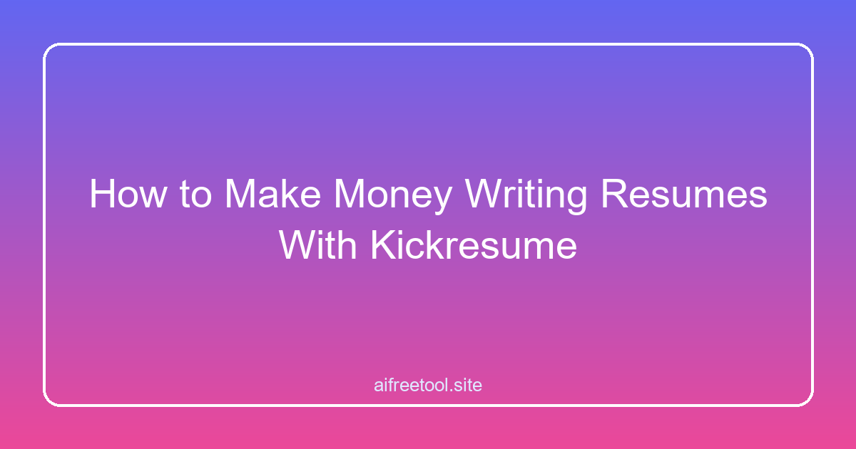 How to Make Money Writing Resumes With Kickresume