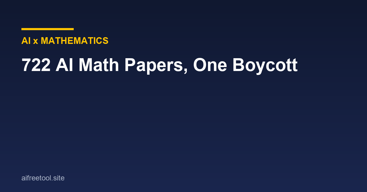 722 OpenAI AI-generated math manuscripts, three retracted, boycott call 2026